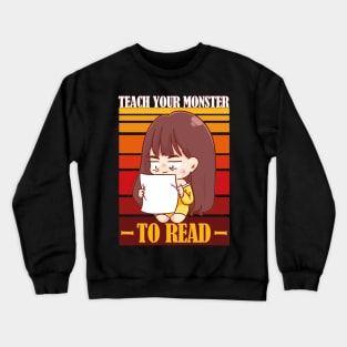 Teach Your Monster to Read- Retro Vintage Crewneck Sweatshirt